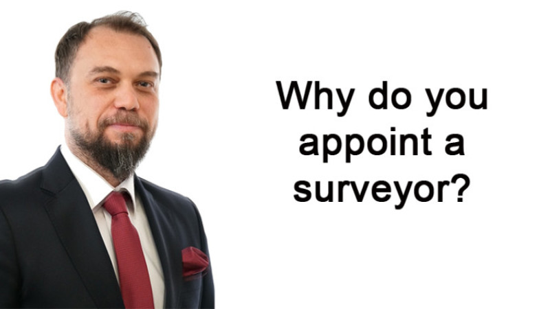 Why do you appoint a surveyor?